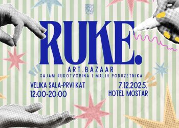 Sajam RUKE. Art Bazaar donosi kreativnost i humanost u Mostar!